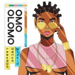 Reekado Banks – Omo Olomo ft. Wizkid
