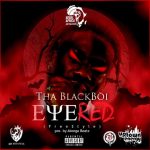 Tha Blackboi – Eye Red