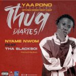 Yaa Pono – Nyame Nwom ft. Tha Blackboi