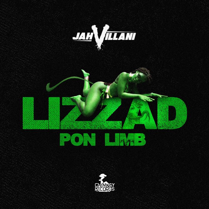 Jahvillani - Lizzad Pon Limb