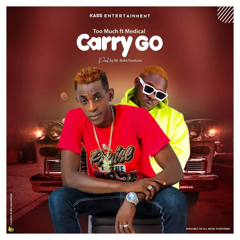 Too Much Ft Medikal – Carry Go