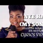 Celestine Donkor – Nye Ha (My Song) ft. Joe Mettle