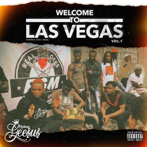 Flyboy Geesus – Welcome To Las Vegas Vol. 1