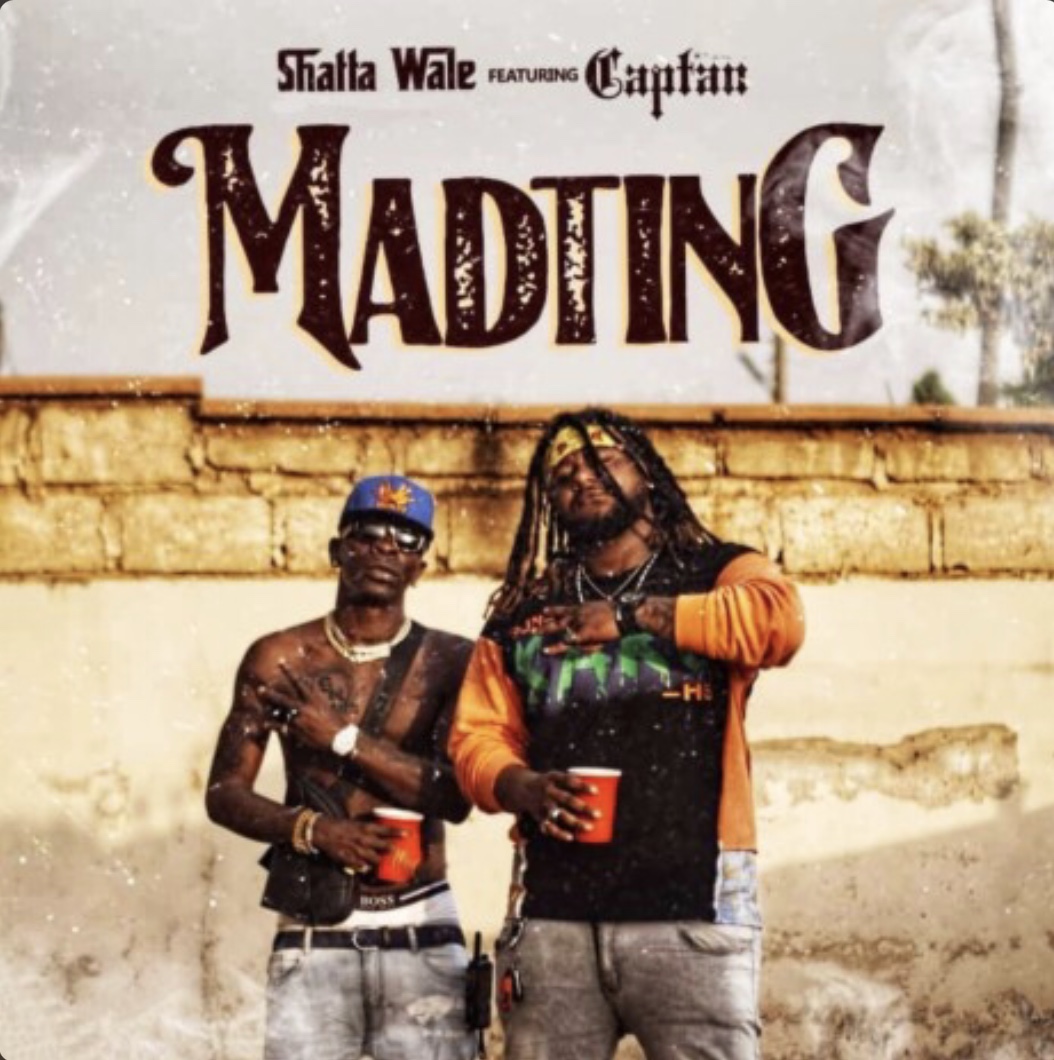 Shatta Wale – Madting Ft. Captan (Prod. By PaQ)