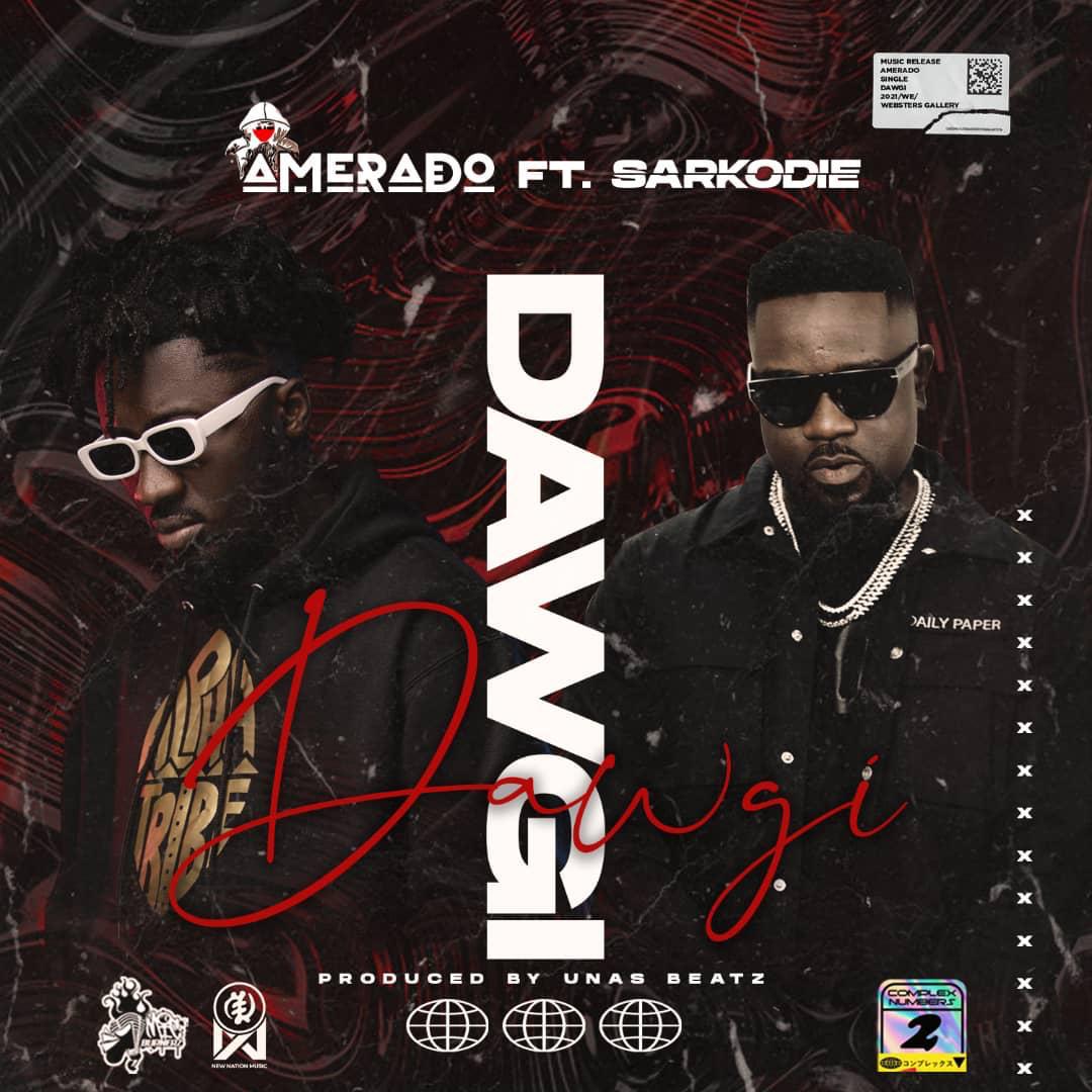 Amerado – Dawgi Ft Sarkodie (Prod. By Unas Beatz)