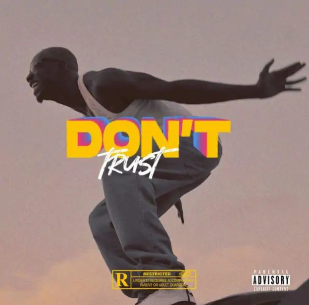 Bosom P-Yung – Don’t Trust