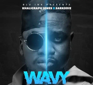 Khaligraph Jones Wavy Ft Sarkodie