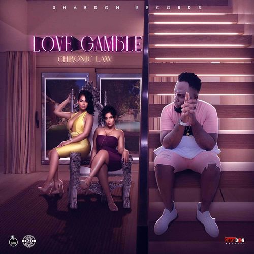 Chronic Law – Love Gamble (Prod. By Shabdon Records)