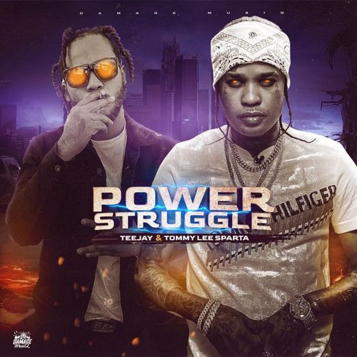 Tommy Lee Sparta – Power Struggle ft. TeeJay