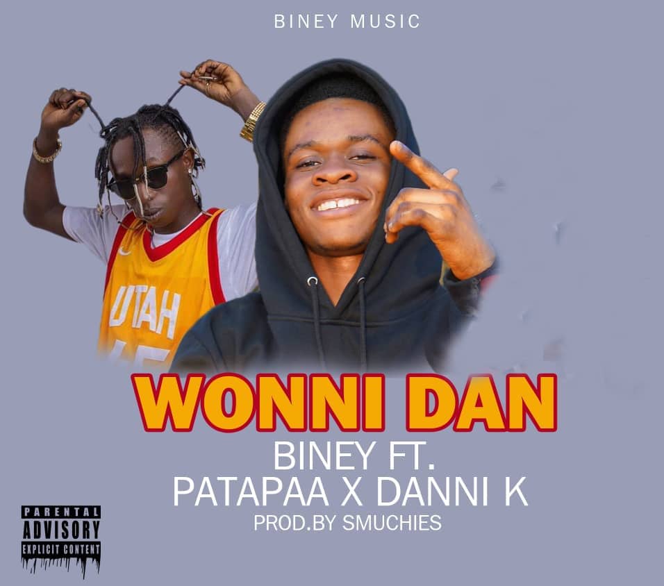 Biney ft Patapaa x Danny K Wonni Dan Remix