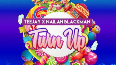 Teejay Turn Up ft. Nailah Blackman