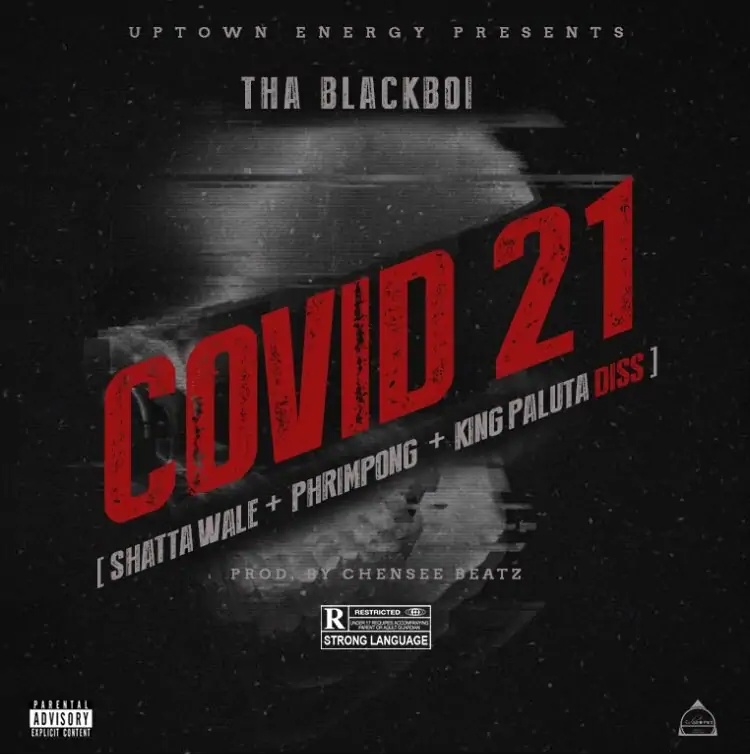 Tha Blackboi COVID 21