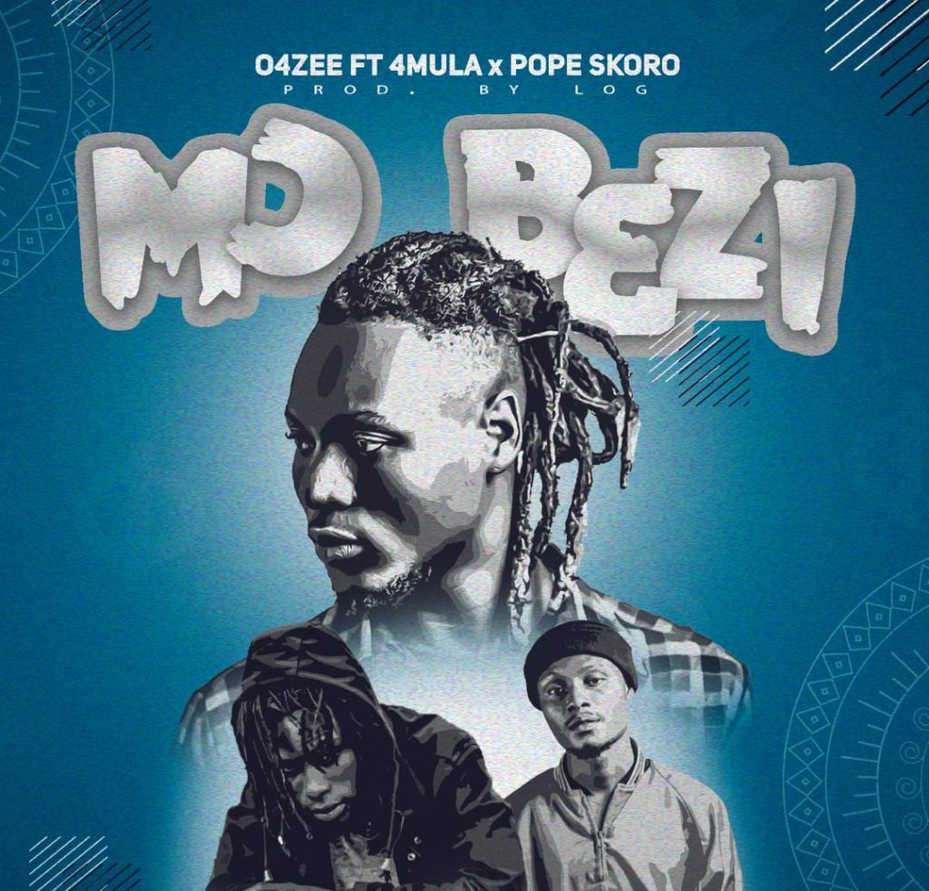 O4zee - Mo B3zi ft 4Mula x Pope Skoro