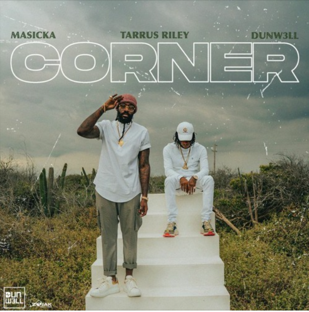 Masicka Corner Ft Tarrus Riley
