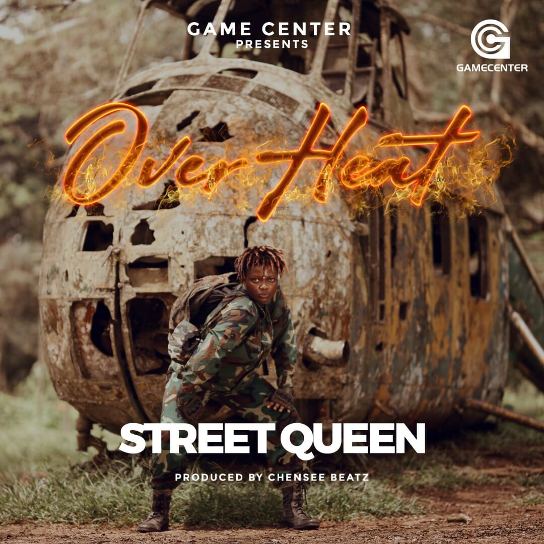 Street Queen – Overheat (Prod By Chensee Beatz)