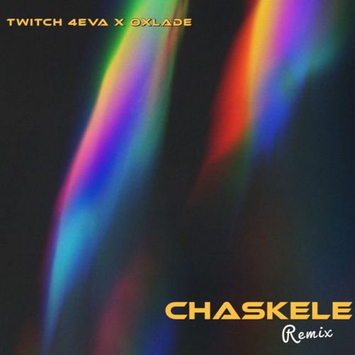 Twitch 4eva Chaskele