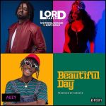 Lord Paper Beautiful Day ft Victoria Kimani x Kofi Mole