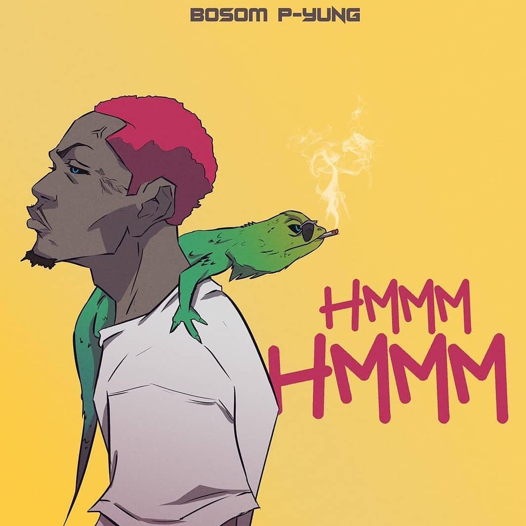 Bosom P-Yung – Hhmm Hmm