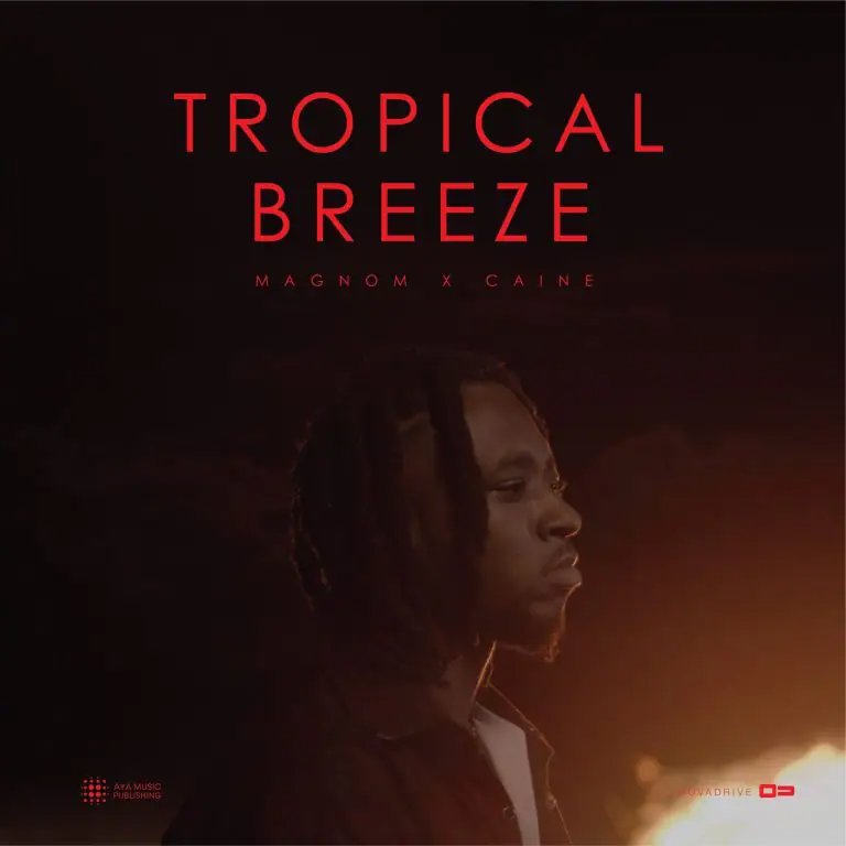 Magnom Tropical Breeze ft Caine