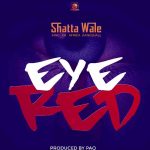 Shatta Wale Eye Red