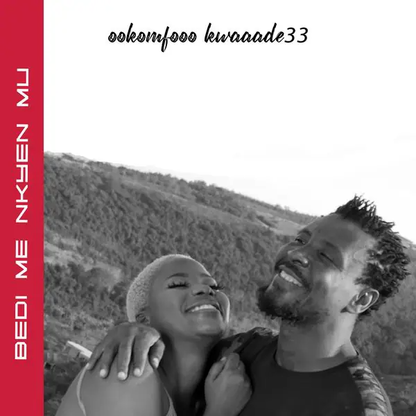 Okomfuor Kwadee Bedi Me Nkyen Mu mp3