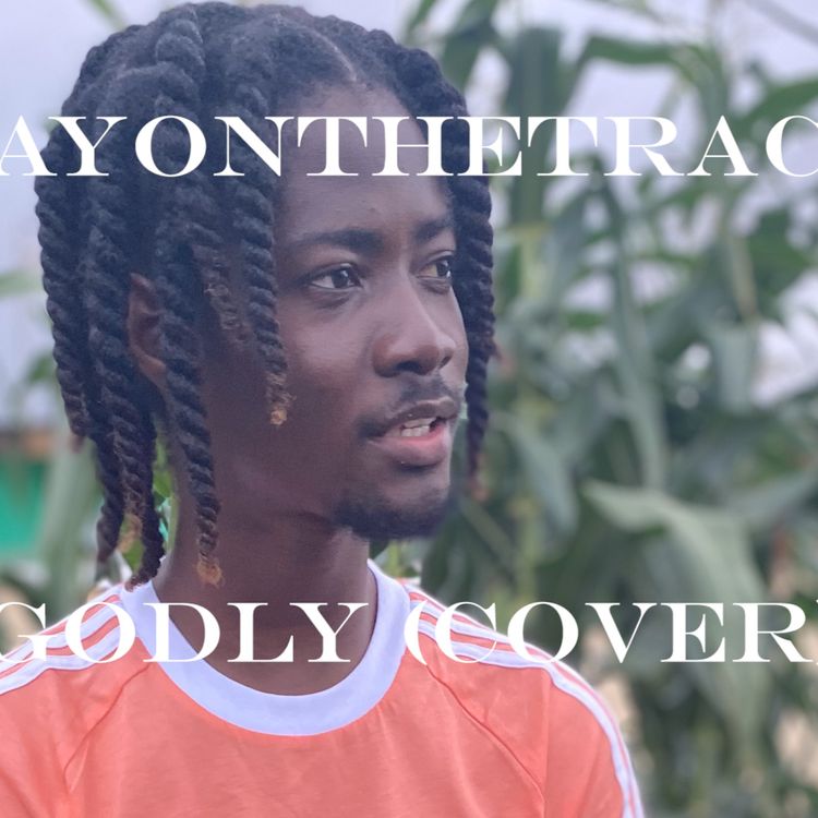 DayOnTheTrack Godly Cover