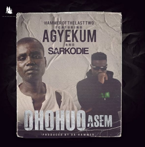 Hammer Ohohuo Asem ft. Agyekum & Sarkodie