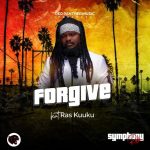 Ras Kuuku Forgive