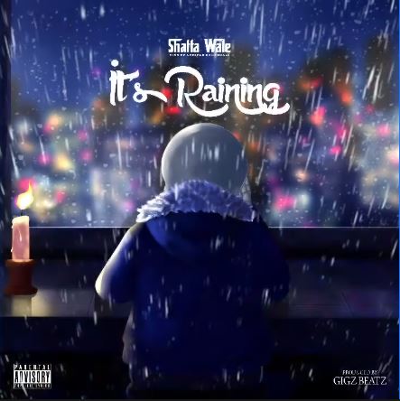 Shatta Wale – Its Raining