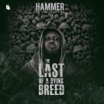 Hammer of The Last Two The Last Of A Dying Breed