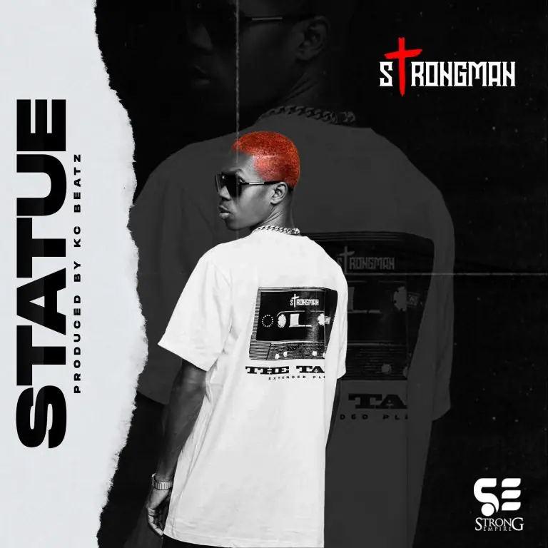 Strongman – Statue (Prod By KC Beatz)