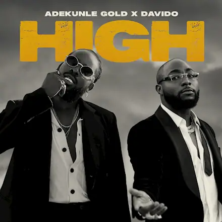 Adekunle Gold – High Ft Davido