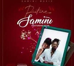 Samini – Picture ft Efya mp3 download