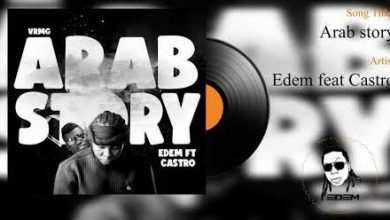 Edem – Arab Story ft. Castro mp3 download