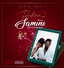 Samini – Picture ft Efya mp3 download