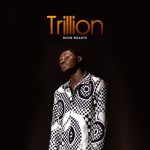 Deon Boakye – Trillion mp3 download