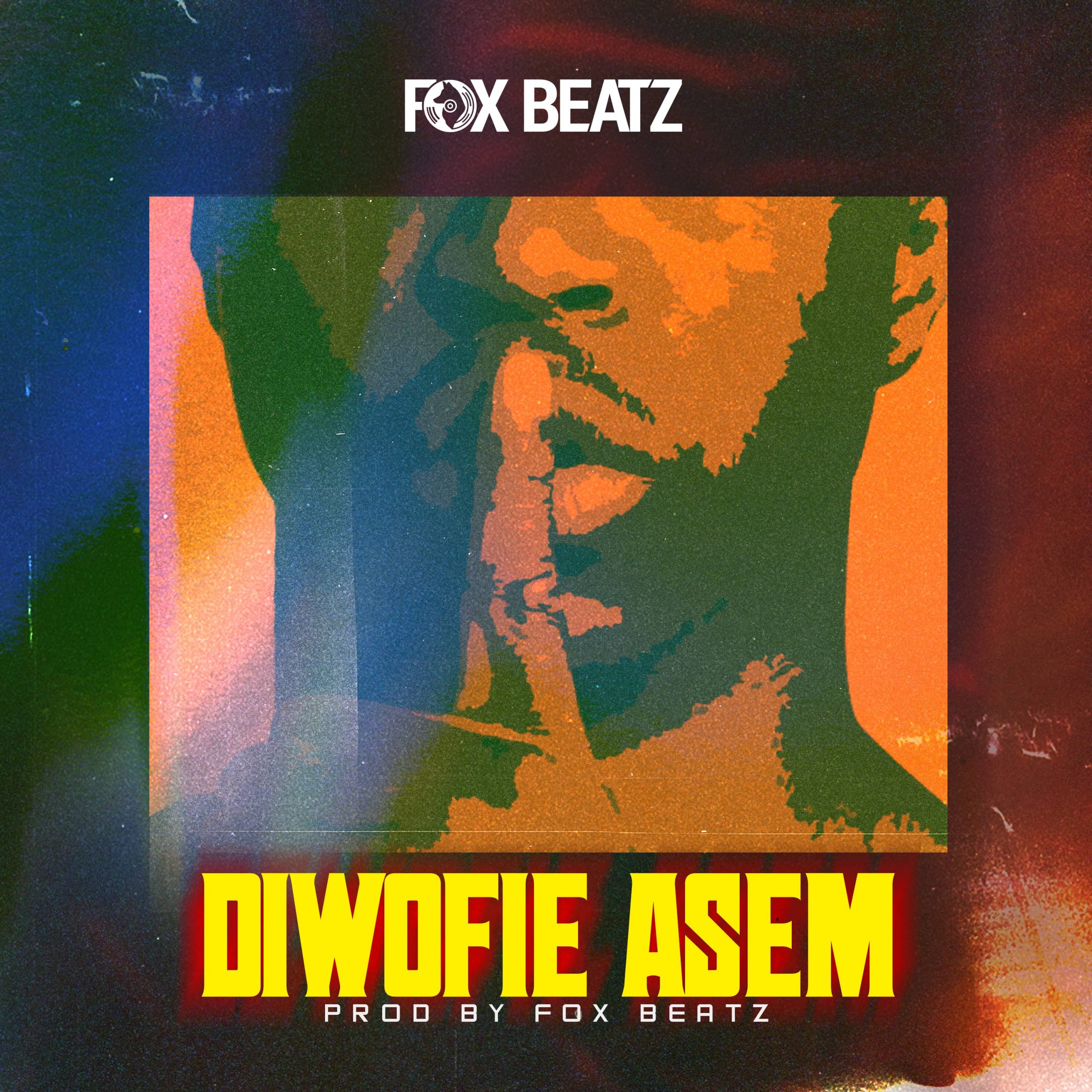 Foxbeatz – Diwofie Asem (Prod. By Foxbeatz)