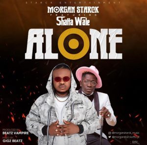 Morgan Starck – Alone ft Shatta Wale mp3 download