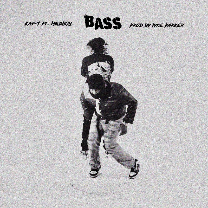 Kay-T – Bass ft. Medikal (Prod. by Iyke Parker)