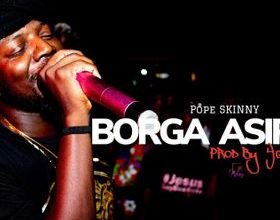 Pope Skinny – Borga Asiri mp3 download