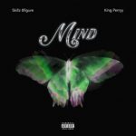 Skillz 8Figure – Mind ft King Perryy mp3 download