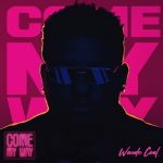Wande Coal – Come My Way mp3 download