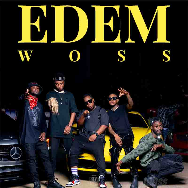 Edem – Woss ft. Kay Stun, Andre Marrs, Squyb, Adjavi Jose and Keeny Ice