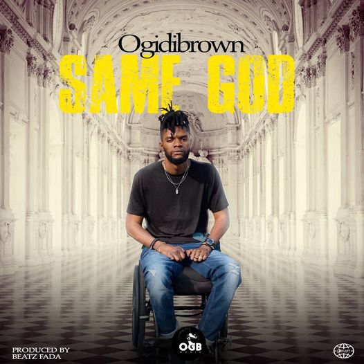 OgidiBrown – Same God mp3 download