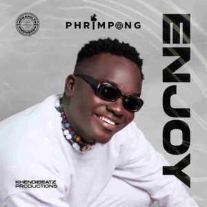Phrimpong – Enjoy mp3 download