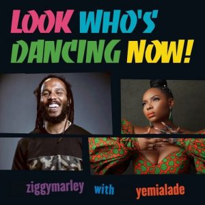 Ziggy Marley – Look Who’s Dancing Now ft Yemi Alade mp3 download