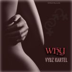 Vybz Kartel – Why mp3 download