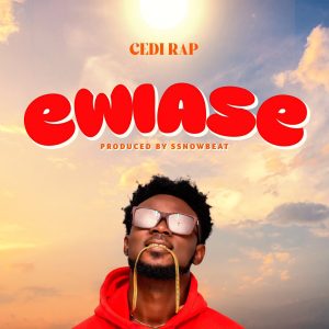 Cedi Rap – Ewiase mp3 download