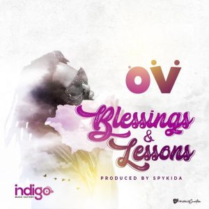 OV – Blessings & Lessons mp3 download