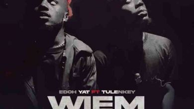 Edoh Yat – Wiem Ay3 Sum ft Tulenkey mp3 download